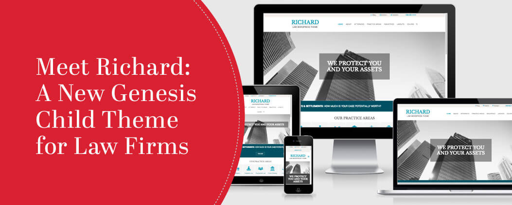 Meet Richard - A New Genesis Child Theme for Law Firms